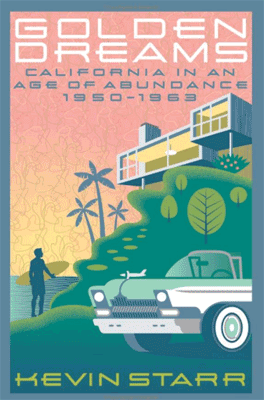 kevin-starr-california-golden-dreams.png kevin-starr-california-golden-dreams.png